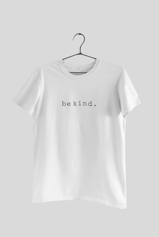 Be Kind. Minimalist Unisex T-Shirt